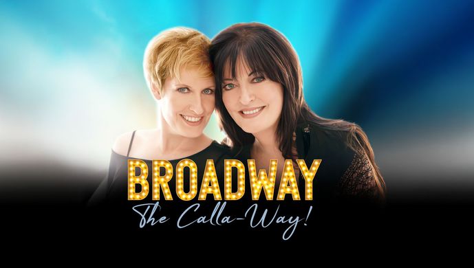 Broadway the Calla-way, Ann Hampton Callaway, Liz Callaway,