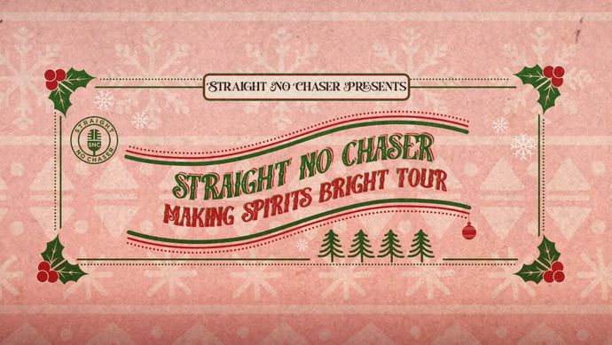 Straight No Chaser Hero Image