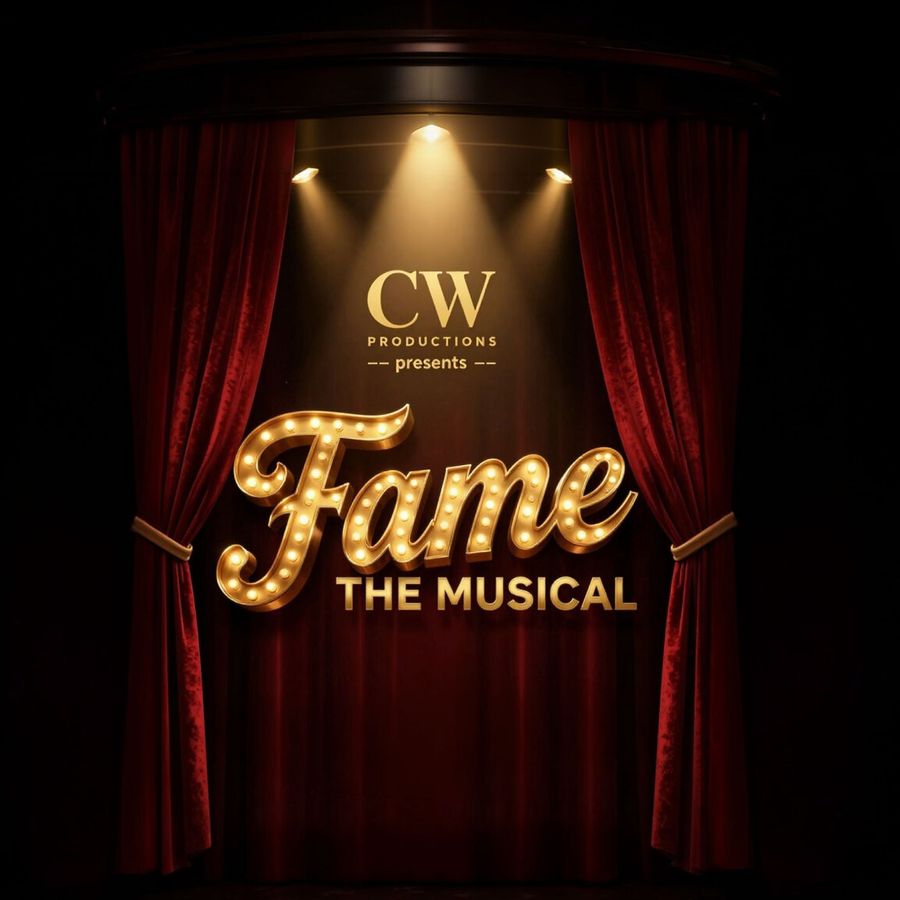 CW Productions Presents Fame The Musical