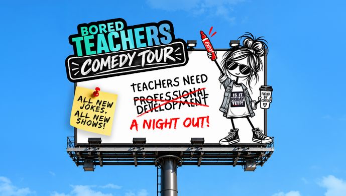 Bored Teachers Is It Friday Yet Comedy Tour at Dr. Phillips Center